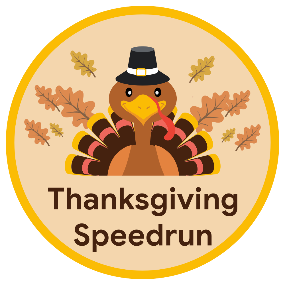 Badge pour Thanksgiving Speedrun