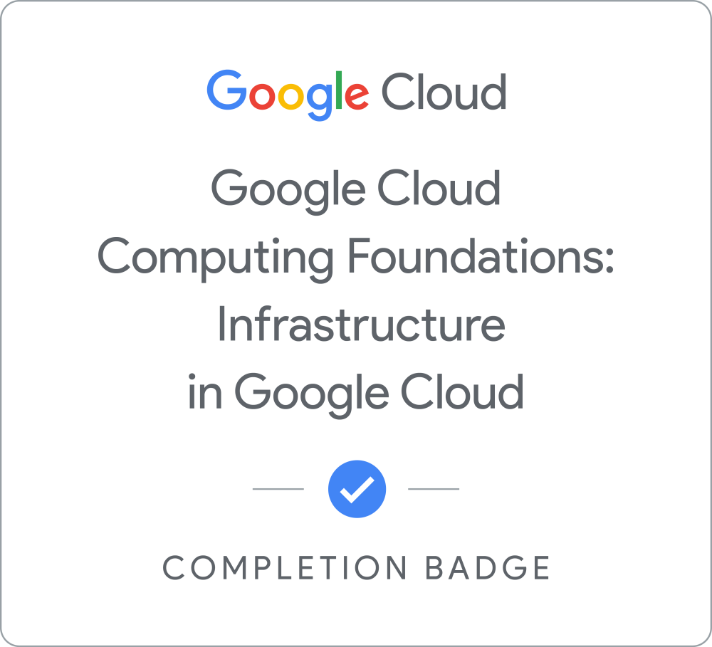 Google Cloud Computing Foundations: Infrastructure in Google Cloud 日本語板 のバッジ