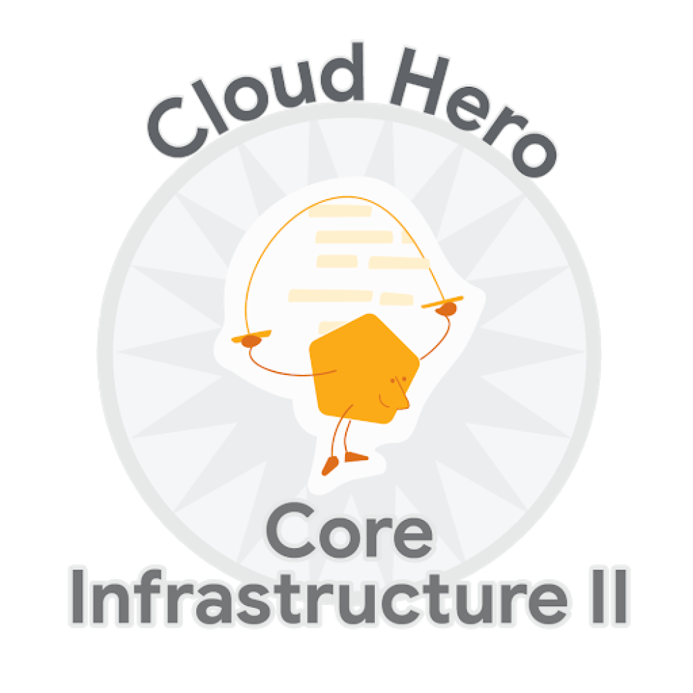 Значок за Cloud Hero: Core Infrastructure II