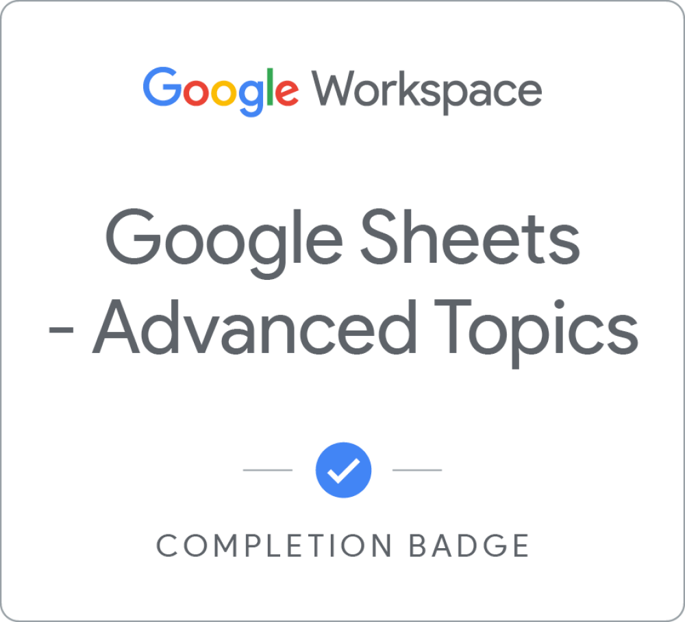 Badge per Google Sheets - Advanced Topics