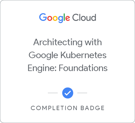 Insignia de Architecting with Google Kubernetes Engine: Foundations - Español