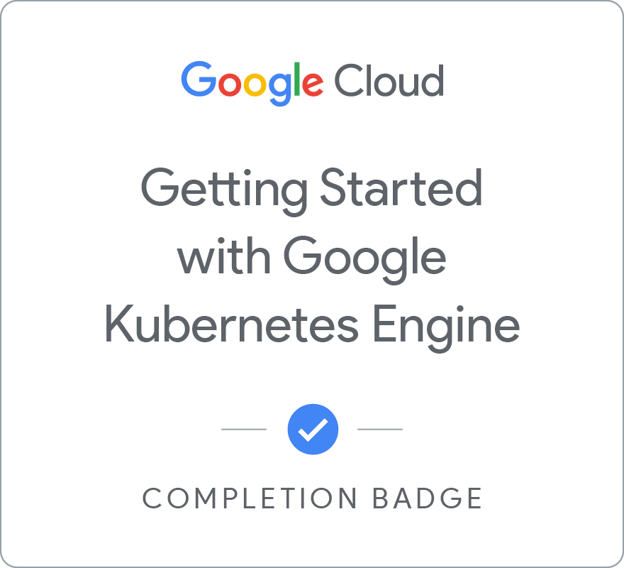 Odznaka za ukończenie szkolenia Getting Started with Google Kubernetes Engine