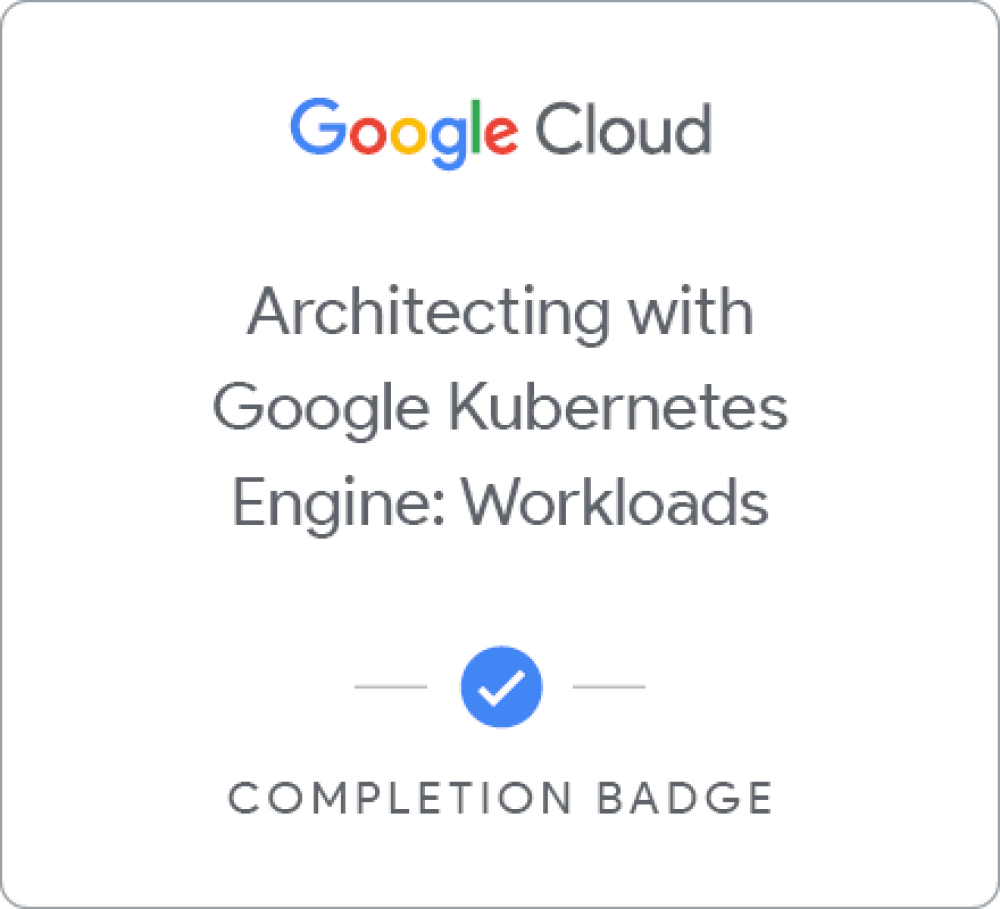 Badge for Architecting with Google Kubernetes Engine: Workloads - Locales