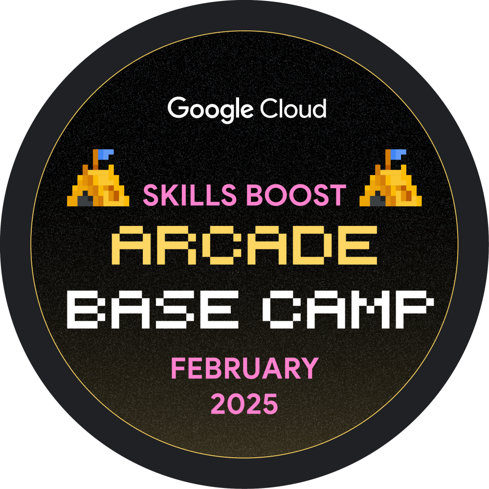 Badge for Skills Boost Arcade Base Camp February 2025