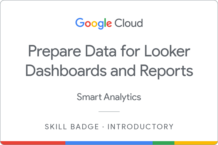 Odznaka za ukończenie szkolenia Prepare Data for Looker Dashboards and Reports