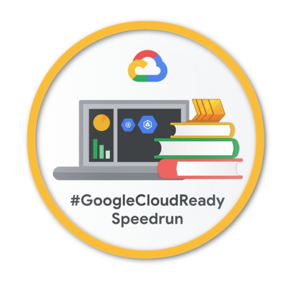 Badge for #GoogleCloudReady Speedrun