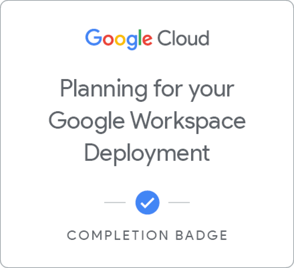 Odznaka dla Planning for a Google Workspace Deployment