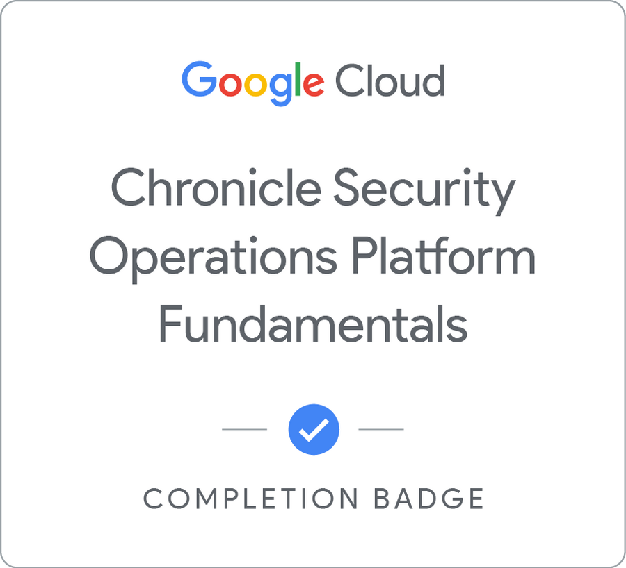 Badge for Chronicle Security Operations Platform Fundamentals