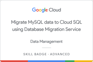 Badge for Migrate MySQL data to Cloud SQL using Database Migration Service