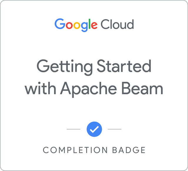 Badge for Getting Started with Apache Beam