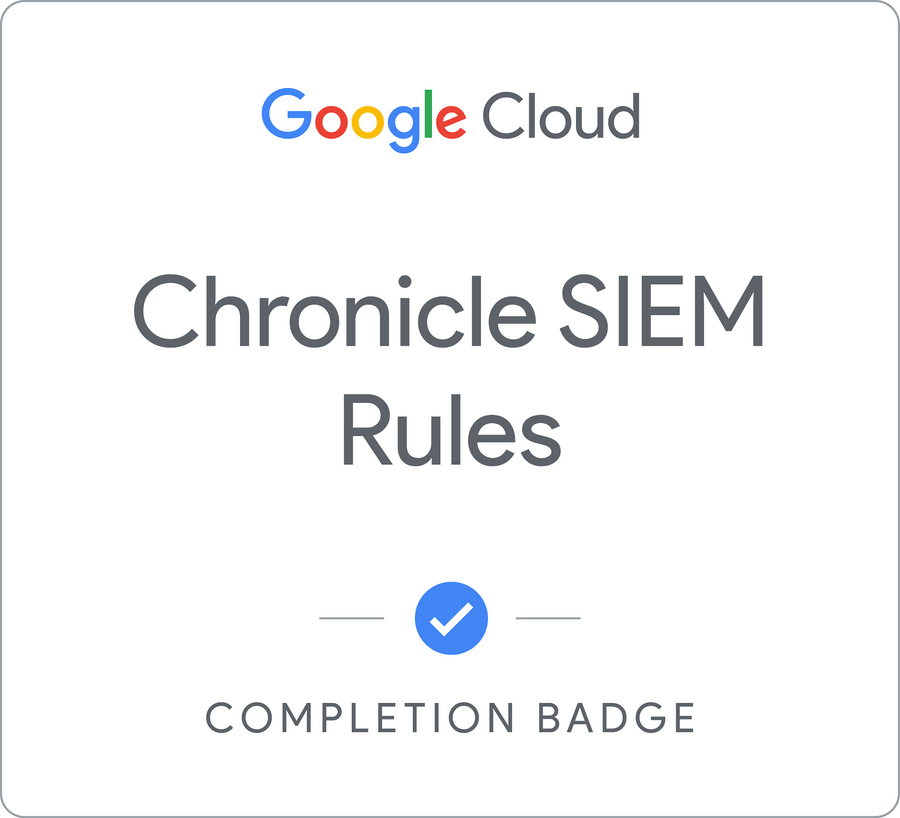 Google Security Operations - SIEM Rules 배지