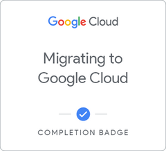 Badge for Migrating to Google Cloud