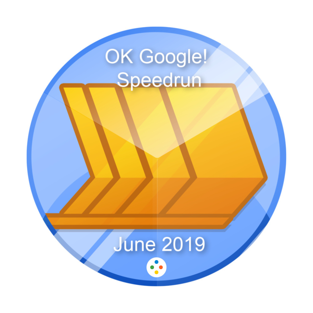 Badge pour OK Google! Speedrun