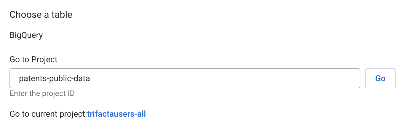 Choose a table section, with patents-public-data text populated in the Go to Project field