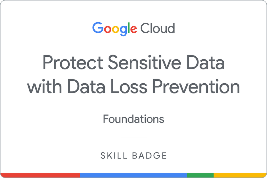 Badge for Protect Sensitive Data with Data Loss Prevention
