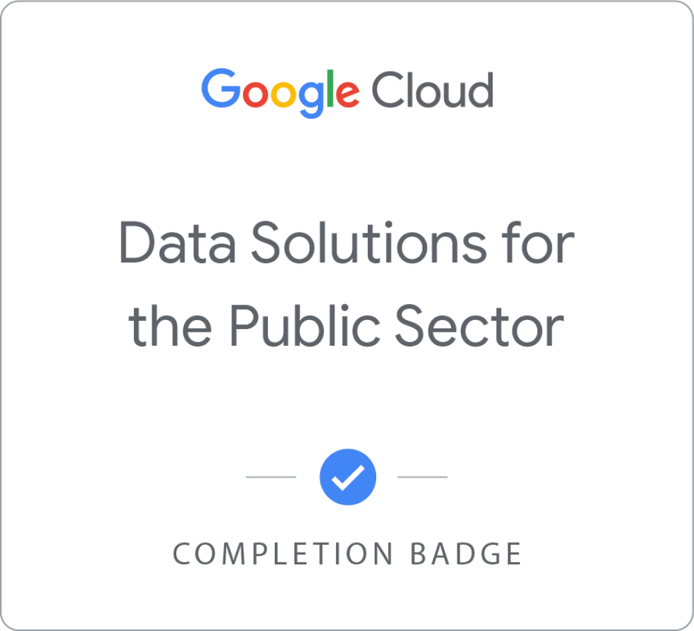 Badge untuk Google Cloud Data Solutions for the Public Sector