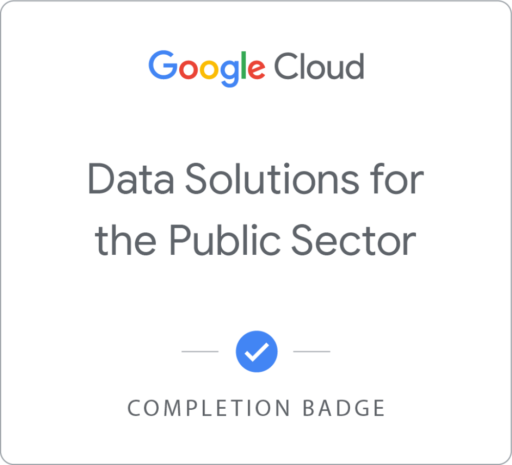 Badge pour Google Cloud Data Solutions for the Public Sector