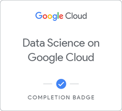 Badge for Data Science on Google Cloud