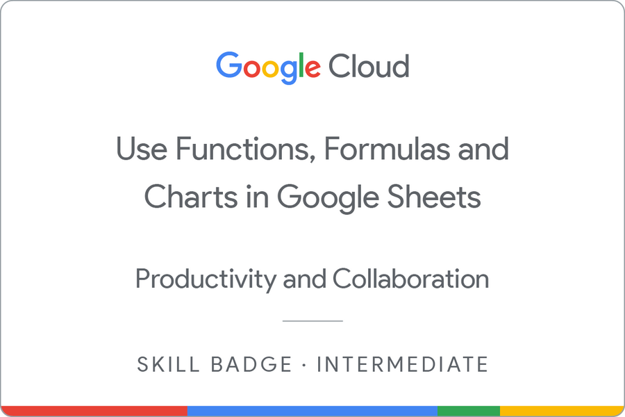 Odznaka za ukończenie szkolenia Use Functions, Formulas, and Charts in Google Sheets