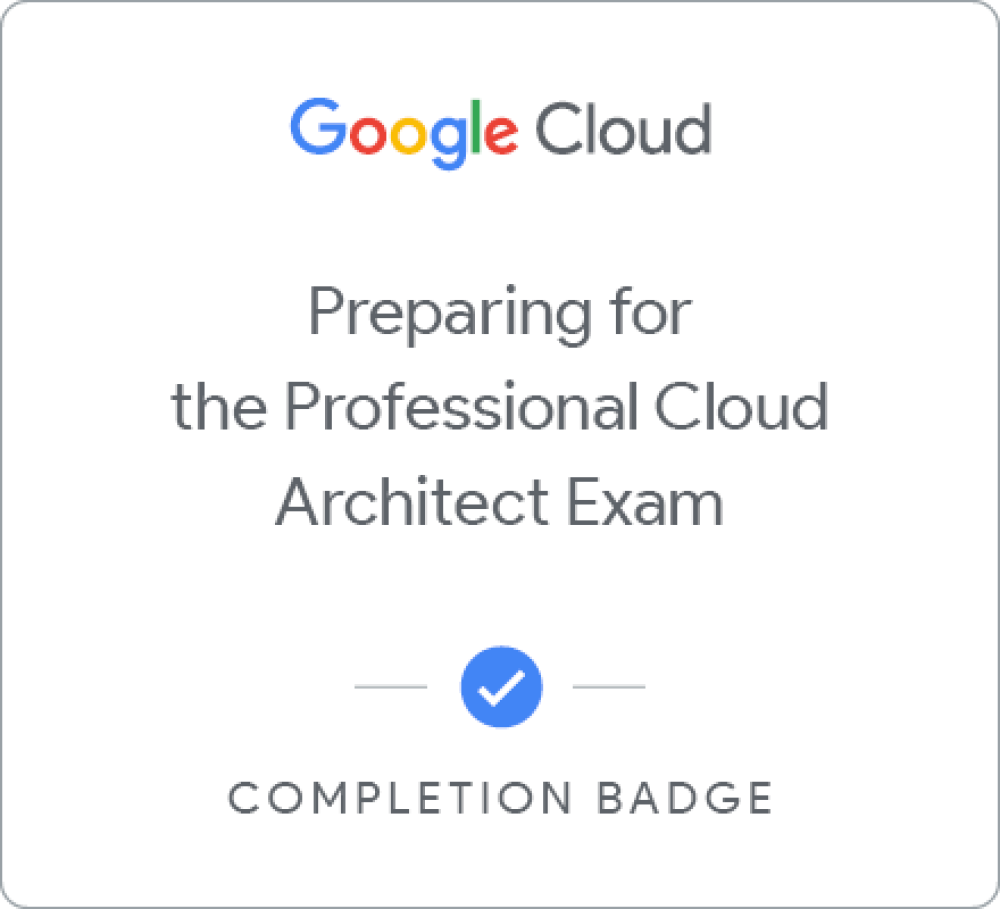 Preparing for your Professional Cloud Architect Journey徽章