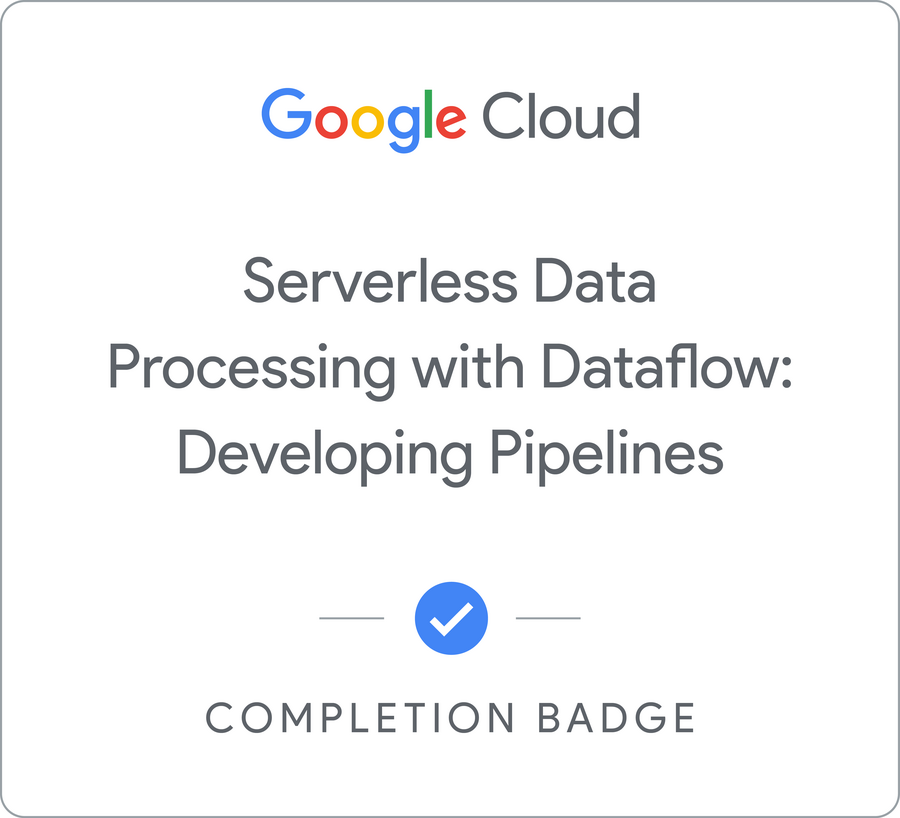 Selo para Serverless Data Processing with Dataflow: Developing Pipelines - Português Brasileiro