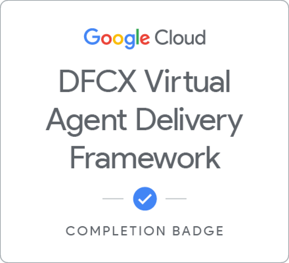 Badge for DFCX Virtual Agent Delivery Framework