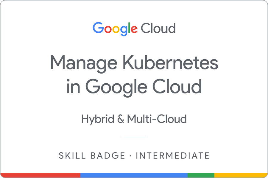 Odznaka za ukończenie szkolenia Manage Kubernetes in Google Cloud