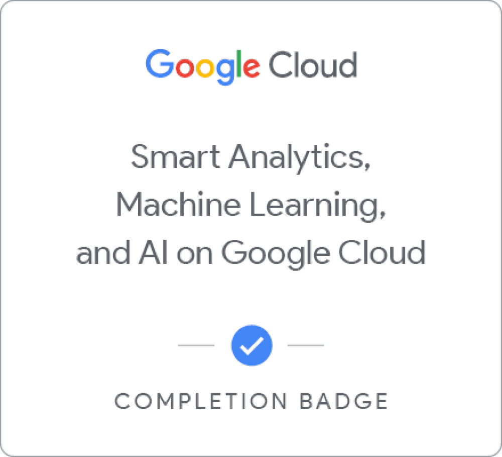 Badge für Smart Analytics, Machine Learning, and AI on Google Cloud