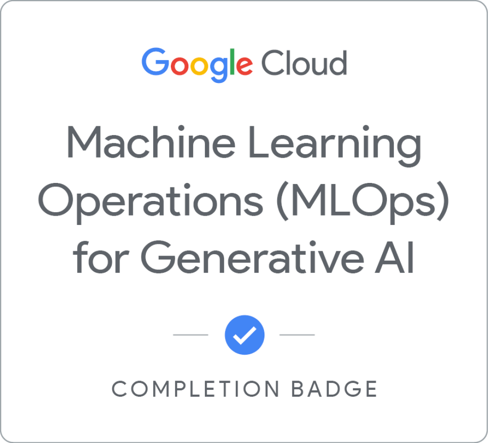 Badge für Machine Learning Operations (MLOps)  for Generative AI - Deutsch