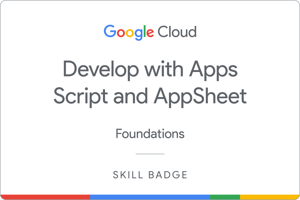 Badge for Develop with Apps Script and AppSheet