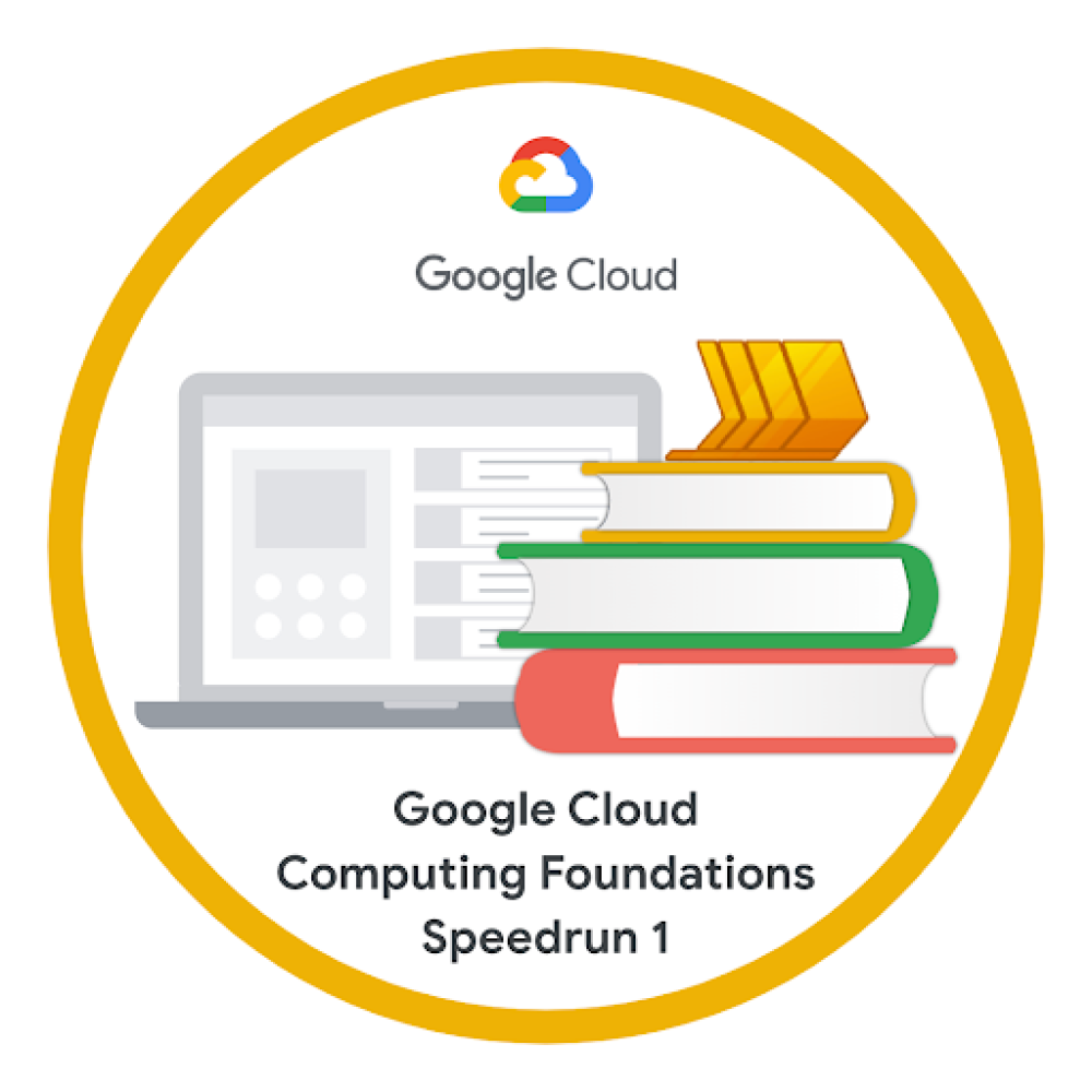 Badge for Google Cloud Computing Foundations Speedrun 1