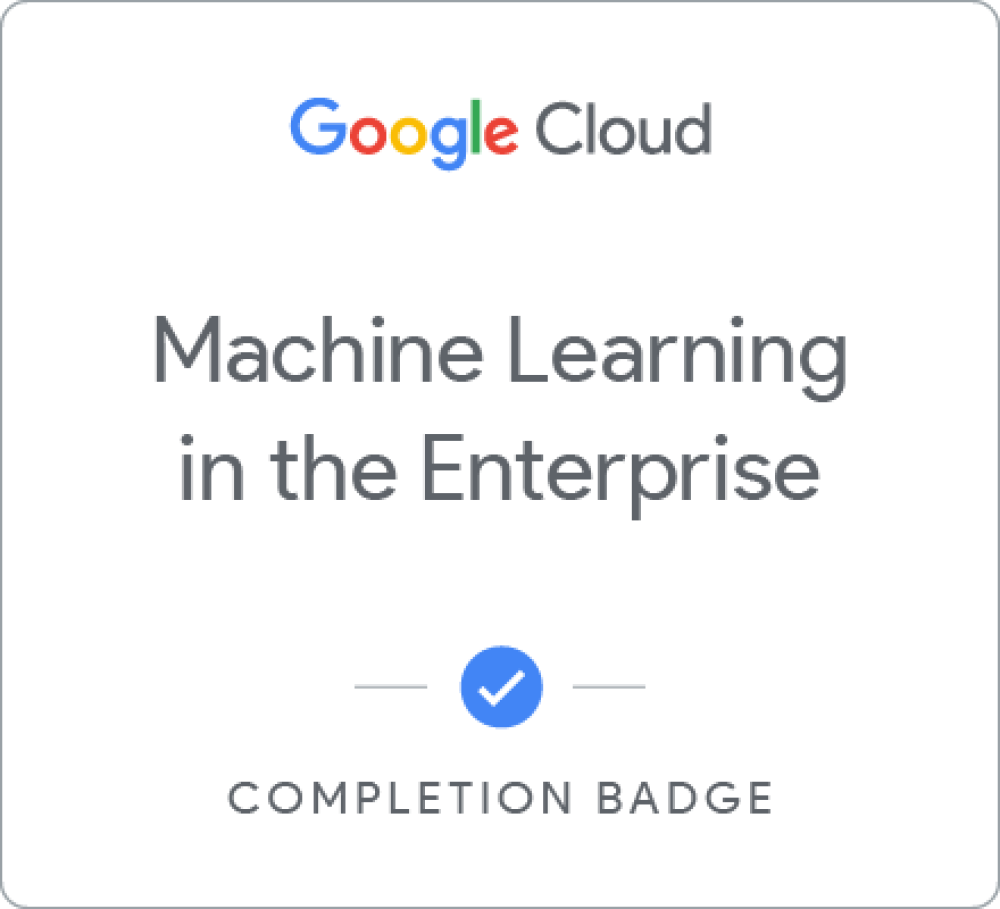 Insignia de Machine Learning in the Enterprise - Español