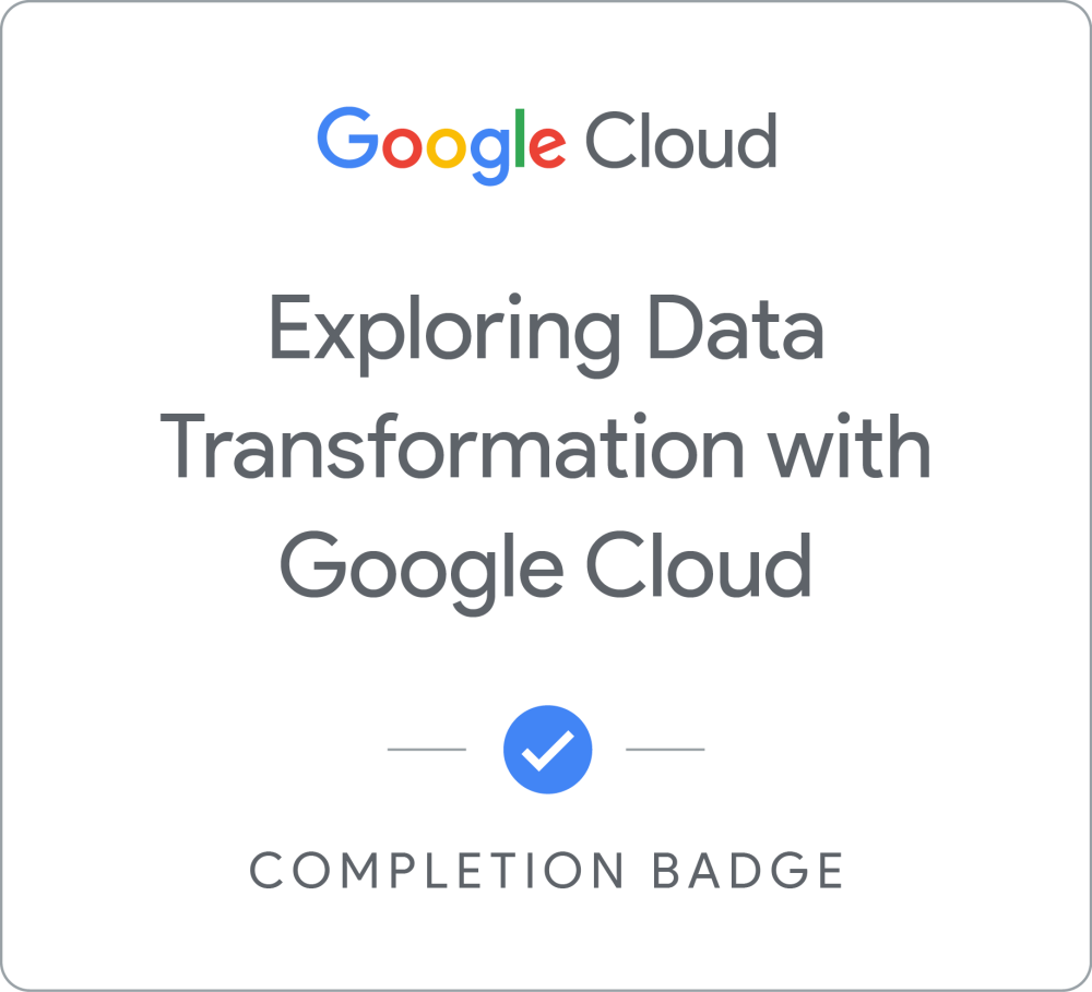 Badge pour Exploring Data Transformation with Google Cloud - Français