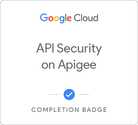 API Security on Google Cloud's Apigee API Platform徽章