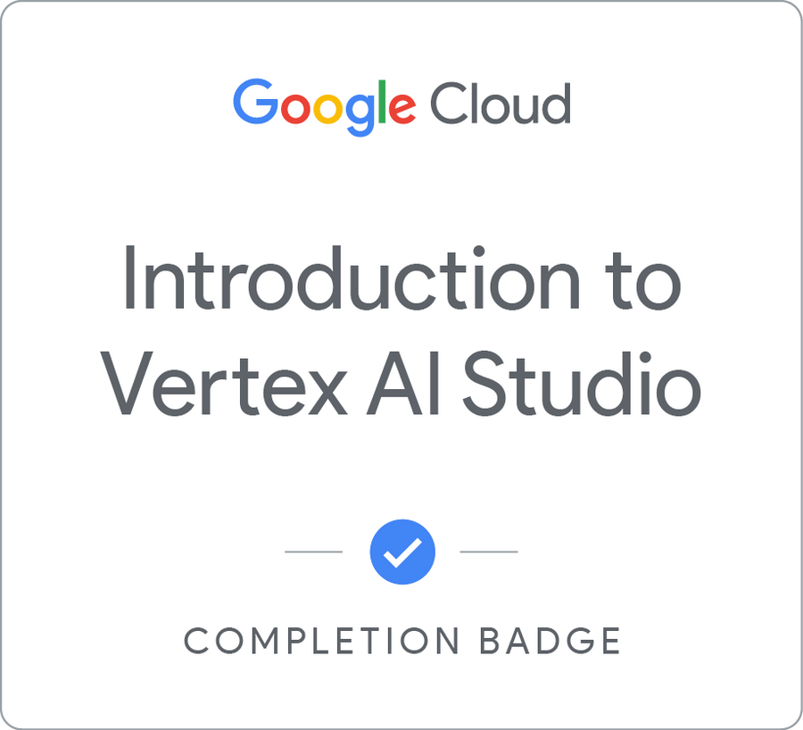 Odznaka za ukończenie szkolenia Introduction to Vertex AI Studio