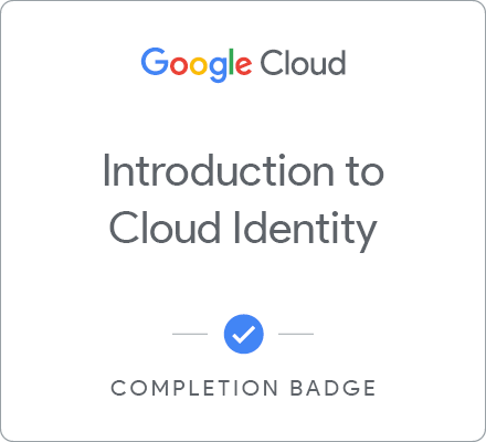 Badge for Introduction to Cloud Identity