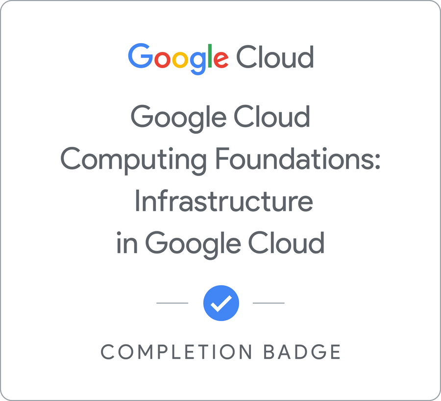 Значок за Google Cloud Computing Foundations: Infrastructure in Google Cloud - Locales