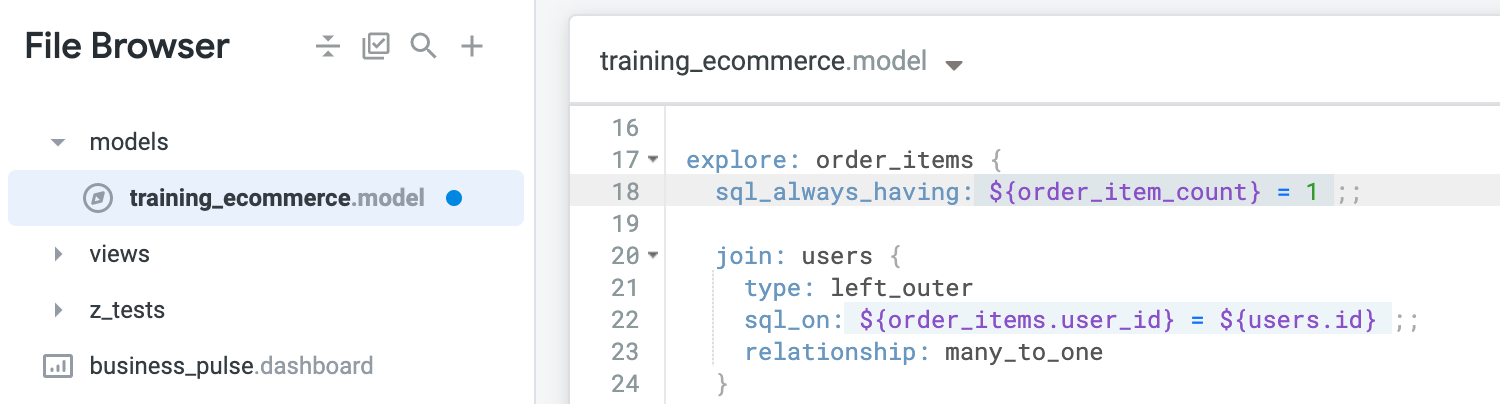 The training_ecommerce model's filter: 'sql_always_having: ${order_item_count} = 1 ;;'.