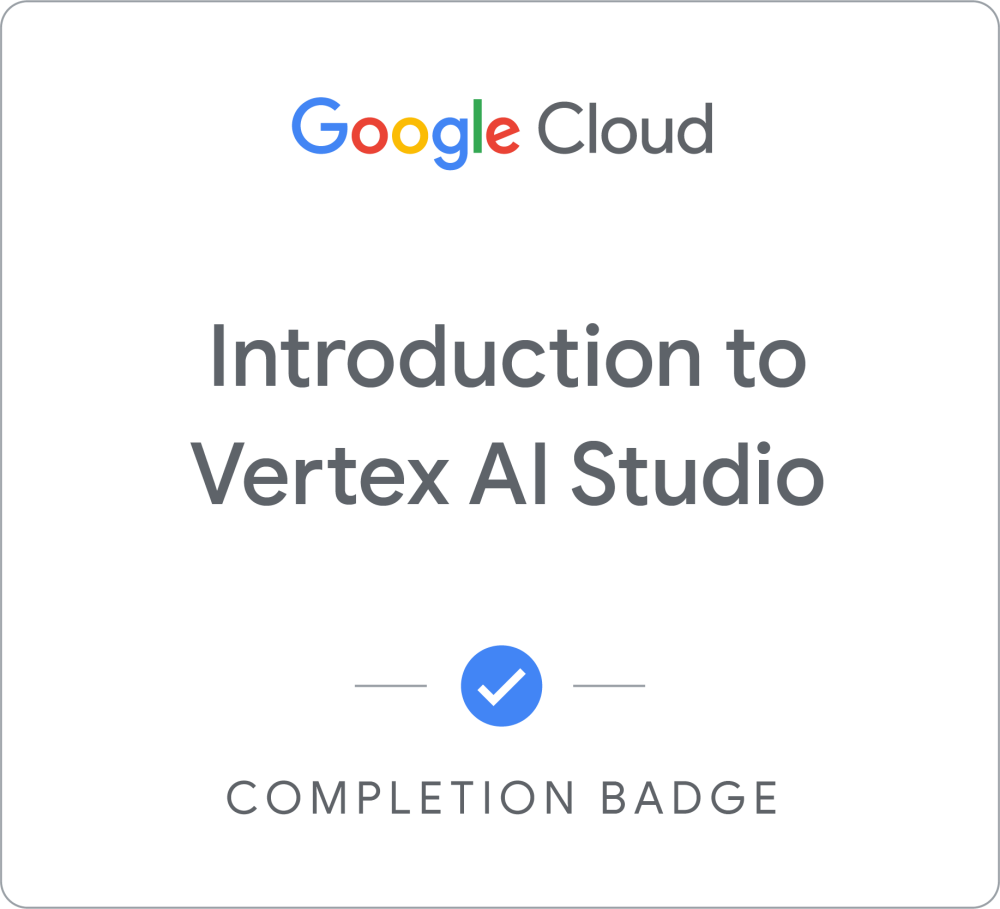 Odznaka dla Introduction to Vertex AI Studio