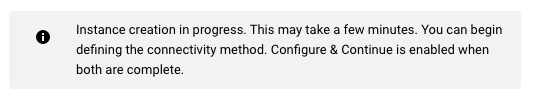 El mensaje indica que el botón de Configurar y continuar se habilita cuando se crea la instancia de Cloud SQL de destino.