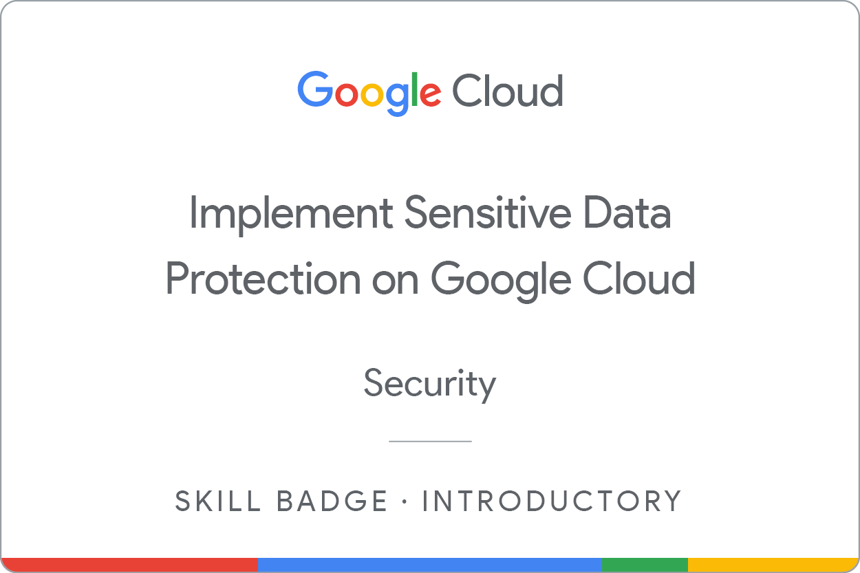 取得「開始使用 Sensitive Data Protection」技能徽章