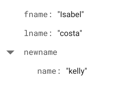 new key/value pair. fname: "Isabel", lname: "costa", newname name: "kelly"
