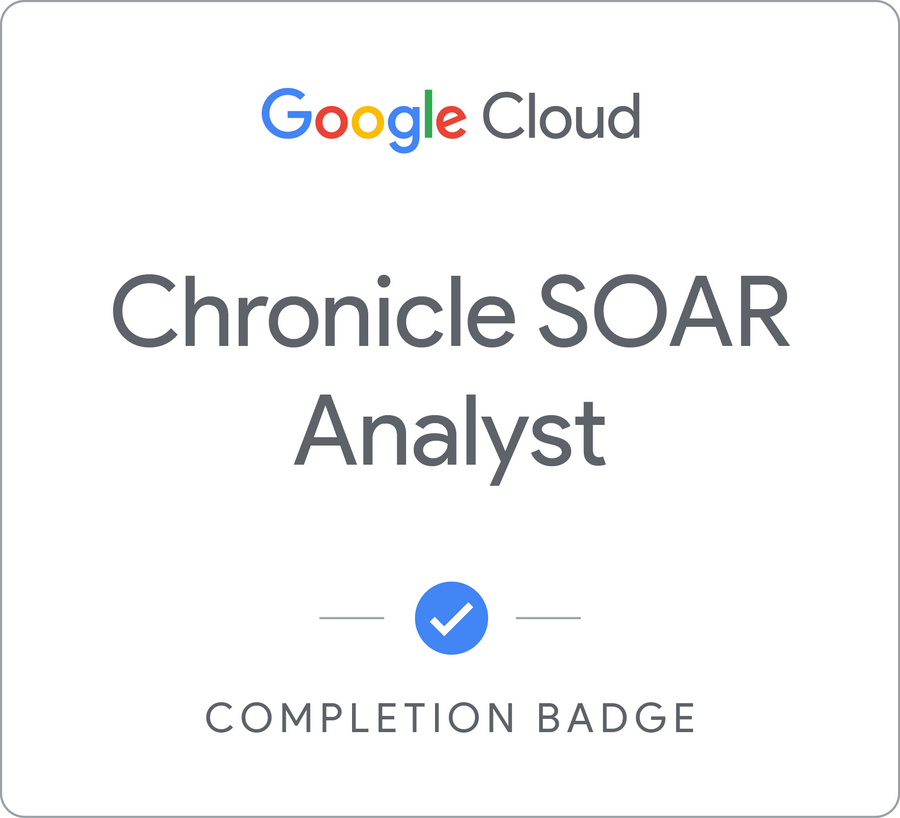 Google Security Operations - SOAR Analyst徽章