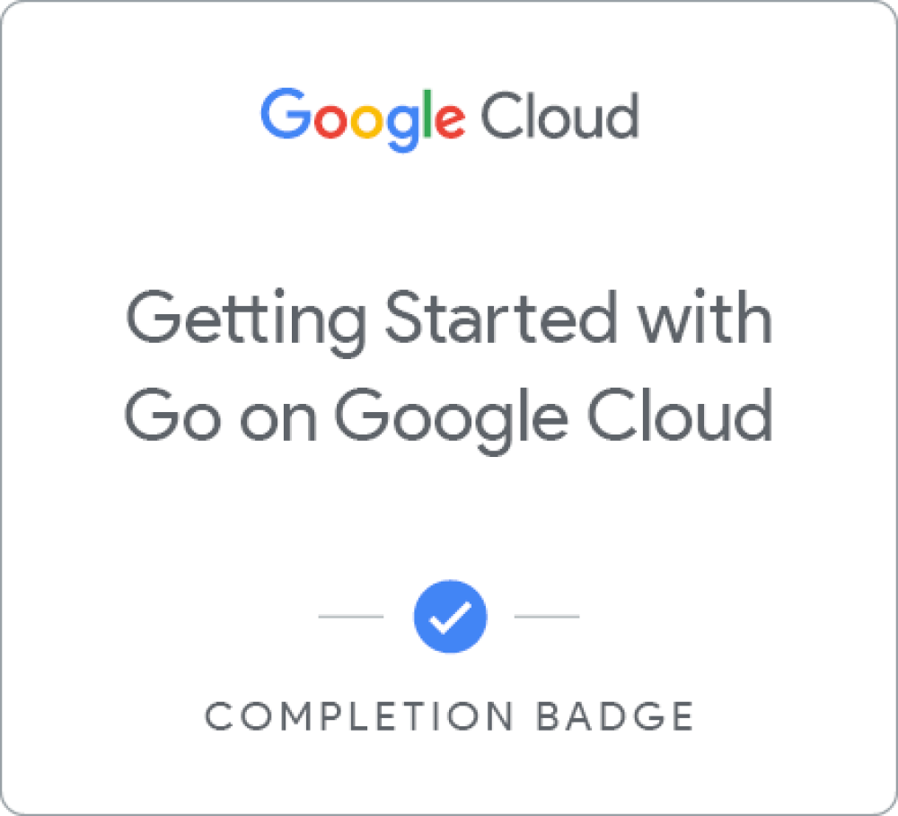 Badge untuk Getting Started with Go on Google Cloud