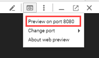 [ポート 8080 でプレビュー] がハイライト表示されている、展開された [ウェブでプレビュー] メニュー