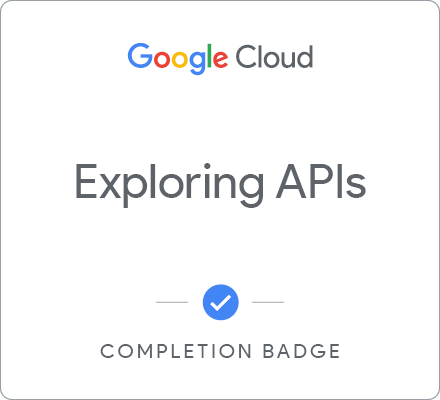 Badge pour Exploring APIs