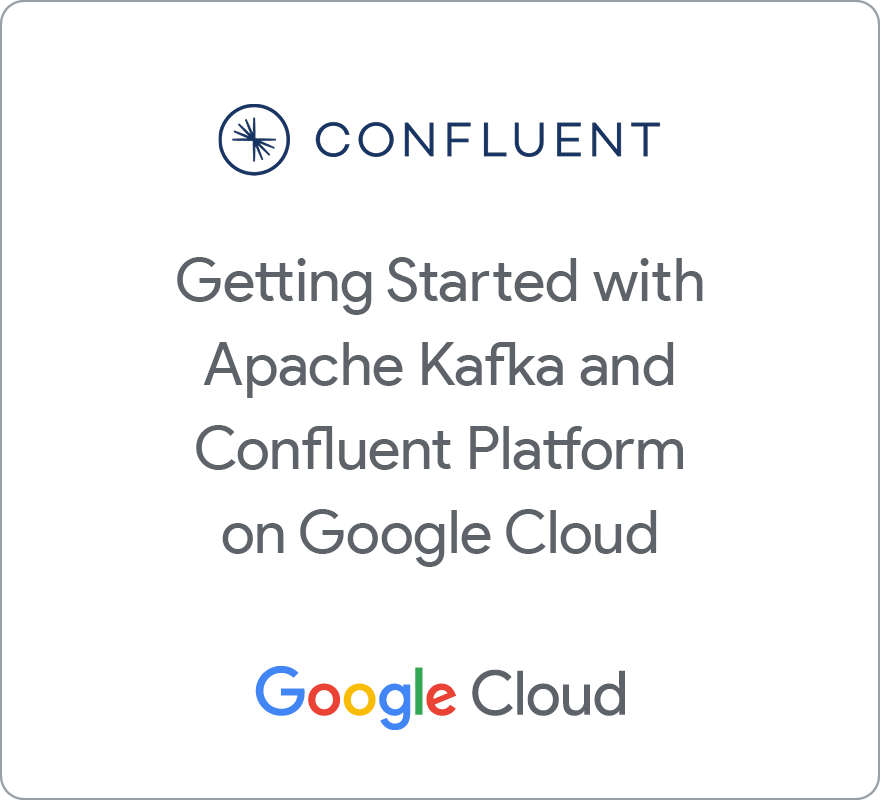 Badge per Getting Started with Apache Kafka and Confluent Platform on Google Cloud