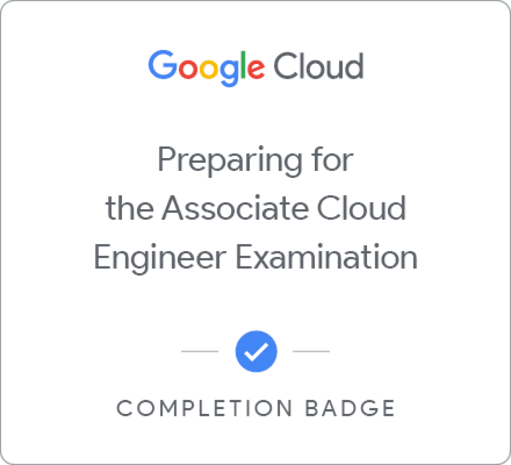 Odznaka dla Preparing for Your Associate Cloud Engineer Journey