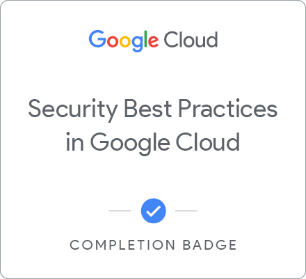 Badge pour Security Best Practices in Googld Cloud - Français