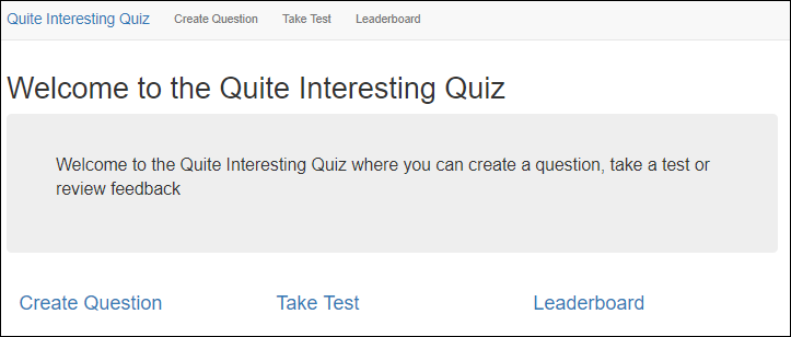 Strona „Welcome to the Quite Interesting Quiz” z 3 częściami: Create Question, Take Test i Leaderboard.